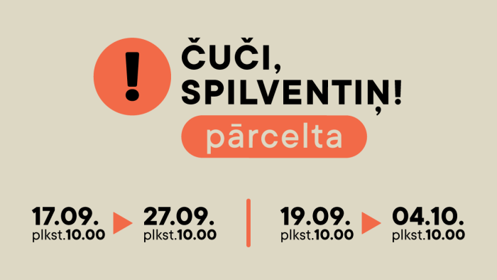 Pārceltas izrādes ČUČI, SPILVENTIŅ!