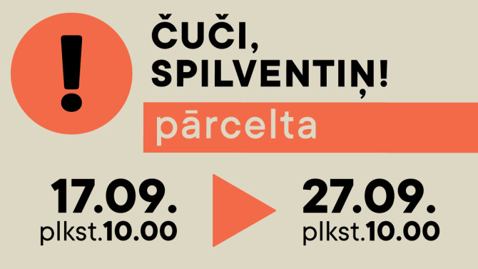 Pārcelta 17. septembra izrāde ČUČI, SPILVENTIŅ!
