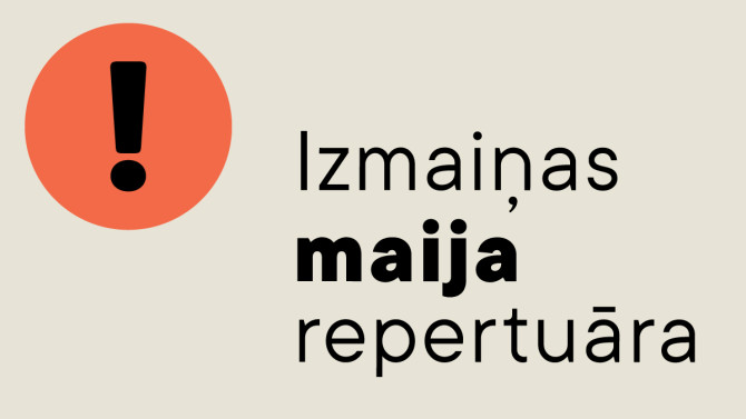 Izmaiņas 2. maija repertuārā!