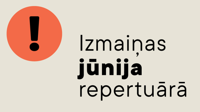 IZMAIŅAS jūnija repertuārā!